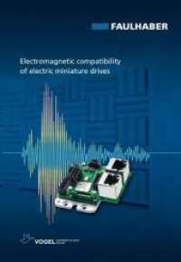 Electromagnetic Compatibility of Electric Miniature Drives （2022. 112 S. 21 cm）