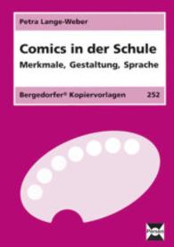 Comics in der Schule : Merkmale, Gestaltung, Sprache (Bergedorfer Kopiervorlagen) （14. Aufl.）