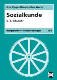 Sozialkunde, 5.-8. Schuljahr : (5. bis 8. Klasse) (Bergedorfer Kopiervorlagen) （3. Aufl. 2014. 53 S. m. Abb. 302 mm）