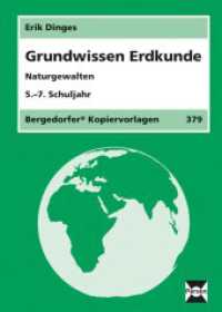 Grundwissen Erdkunde : Naturgewalten. 5.-7. Schuljahr (Bergedorfer Kopiervorlagen Bd.379) （7. Aufl. 2019. 51 S. m. zahlr. Abb. 303 mm）