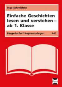 Einfache Geschichten lesen und verstehen - ab 1. Klasse (Bergedorfer Kopiervorlagen Bd.441) （6. Aufl. 2018. 56 S. 302 mm）