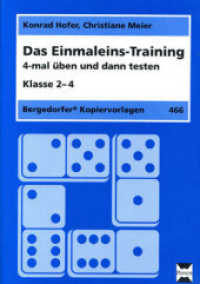 Das Einmaleins-Training : 4-mal üben und dann testen (2. bis 4. Klasse). Klasse 2-4 (Bergedorfer Kopiervorlagen Bd.466) （2. Aufl. 2010. 49 S. 303 mm）