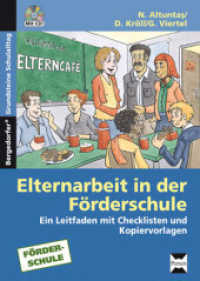 Elternarbeit in der Förderschule, m. 1 CD-ROM : Ein Leitfaden mit Checklisten und Kopiervorlagen (Bergedorfer Grundsteine Schulalltag - SoPäd) （2011. 65 S. 298 mm）