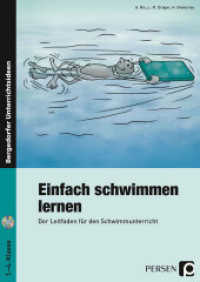 Einfach schwimmen lernen, m. 1 CD-ROM : Der Leitfaden für den Schwimmunterricht. 1.-4. Klasse (Bergedorfer® Unterrichtsideen) （7. Aufl. 2022. 200 S. 297 mm）