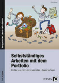 Selbstständiges Arbeiten mit Portfolio : Einführung - Unterrichtseinheiten - Kopiervorlagen. 1.-4. Klasse (Bergedorfer® Unterrichtsideen) （6. Aufl. 2021. 77 S. 297 mm）