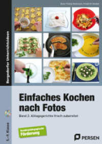 Einfaches Kochen nach Fotos 2, m. 1 CD-ROM.Bd.2 : Alltagsgerichte frisch zubereitet (5. bis 9. Klasse). F&ouml;rderschule. 5.-9. Klasse (Bergedorfer&reg; Unterrichtsideen) （6. Aufl.）