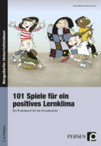 101 Spiele für ein positives Lernklima : Ein Praxisbuch für die Grundschule. Mit Kopiervorlagen (Bergedorfer® Unterrichtsideen) （8. Aufl. 2023. 142 S. 239 mm）