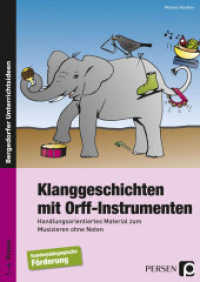 Klanggeschichten mit Orff-Instrumenten : Handlungsorientiertes Material zum Musizieren ohne Noten. F&ouml;rderschule. 1.-4. Klasse (Bergedorfer&reg; Unterrichtsideen) （10. Aufl. 2022. 92 S. 297 mm）