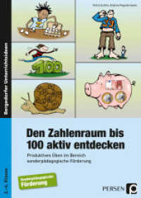 Den Zahlenraum bis 100 aktiv entdecken : Produktives Üben in der Förderschule (Bergedorfer Förderschulpraxis) （11. Aufl. 2024. 120 S. 297 mm）