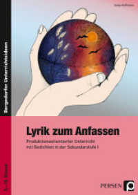 Lyrik zum Anfassen : Produktionsorientierter Unterricht mit Gedichten in der Sekundarstufe I (5. bis 10. Klasse) (Bergedorfer® Unterrichtsideen) （12. Aufl. 2021. 96 S. 297 mm）
