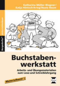 Buchstabenwerkstatt. Materialband Tl.1 : Arbeits- und Übungsmaterialien zum Lese- und Schreiblehrgang. 1. und 2. Klasse (Bergedorfer® Unterrichtsideen) （6. Aufl. 2017. 130 S. 297 mm）