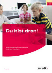 Du bist dran! : Spiele und Rätsel DaZ/DaF. Für Kinder und Erwachsene （10. Aufl. 2021. 94 S. 297 mm）