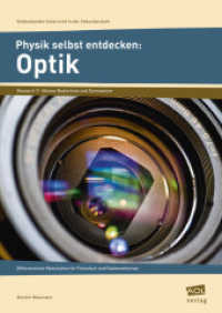 Physik selbst entdecken: Optik : Differenzierte Materialien für Freiarbeit und Stationenlernen (6. und 7. Klasse) (Entdeckender Unterricht in der Sekundarstufe) （2. Aufl. 2014. 56 S. 296 mm）