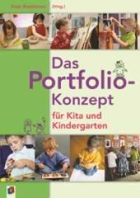 Das Portfolio-Konzept für Kita und Kindergarten （2007. 129 S. 297 mm）