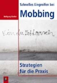 Schnelles Eingreifen bei Mobbing : Strategien für die Praxis