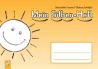 Mein Silben-Heft : Klasse 1 （2011. 48 S. m. Abb. 148 x 210 mm）