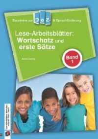 Lese-Arbeitsblätter: Wortschatz und erste Sätze : Bd.1 (Bausteine zur DaZ- und Sprachförderung) （1., Aufl. 2014. 64 S. 297 mm）