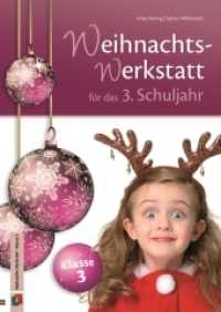 Die Weihnachts-Werkstatt für das 3. Schuljahr (Weihnachts-Werkstatt) （1. Aufl. 2014. 48 S. m. zahlr. Abb. 297 mm）
