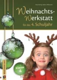 Die Weihnachts-Werkstatt für das 4. Schuljahr (Weihnachts-Werkstatt) （2018. 48 S. m. zahlr. Abb. 297 mm）