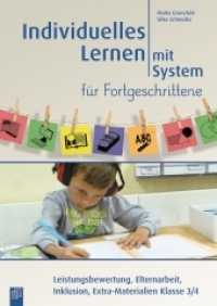 Individuelles Lernen mit System f&uuml;r Fortgeschrittene : Leistungsbewertung, Elternarbeit, Inklusion, Extra-Materialien Klasse 3/4. Mit Downloadangebot （2016. 144 S. 297 mm）