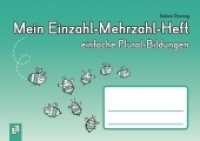 Mein Einzahl-Mehrzahl-Heft : einfache Plural-Bildungen （2016. 48 S. 148 x 210 mm）