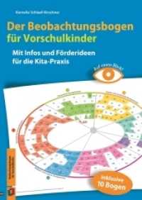 Der Beobachtungsbogen für Vorschulkinder : Mit Infos und Förderideen für die Kita-Praxis (Beobachten und dokumentieren mit der Entwicklungsschnecke) （2016. 80 S. Begleitbuch 80 S., A4, inkl. 10 Beobachtungsbogen (A4) 1 B）