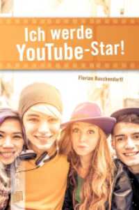 Ich werde YouTube-Star! (K.L.A.R. - Taschenbuch) （2017. 120 S. 190 mm）