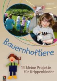 Bauernhoftiere : 14 kleine Projekte für Krippenkinder （2018. 96 S. 297 mm）