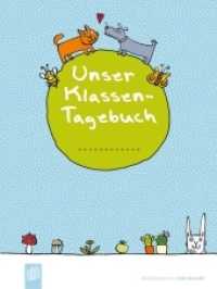 Unser Klassen-Tagebuch A5+ （2019. 72 S. Fadenheftung, farbig, Leseband, inkl. 8 Stickerbogen mit S）