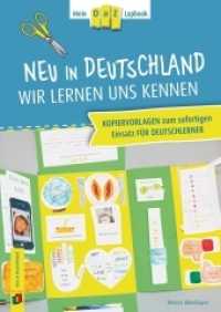 Neu in Deutschland - wir lernen uns kennen : Kopiervorlagen zum sofortigen Einsatz für Deutschlerner. Klasse 5-10 (Mein DaZ-Lapbook) （2019. 64 S. 297 mm）
