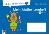 Ich bin fit für Klasse 5! Mein Mathe-Lernheft : mit 50 Stickern (Ich bin fit für Klasse 5!) （2019. 96 S. DIN A 5 quer. 148 x 210 mm）
