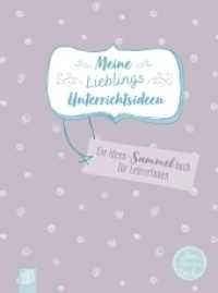 Meine Lieblingsunterrichtsideen : Ein Ideen-Sammelbuch für Lehrer und Lehrerinnen (live - love - teach) （2019. 72 S. 216 mm）