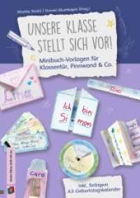 Unsere Klasse stellt sich vor! - Minibuch-Vorlagen für Klassentür, Pinnwand & Co. : Inkl. farbigem A3-Geburtstagskalender （2019. 48 S. 297 mm）