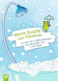 Warme Dusche zum Mitnehmen : Ein Heft mit 4 Haftnotizblöcken für individuelles Lob in der Klasse （2019. 150 S. 3 Blöcke á 50 Blatt. 210 mm）