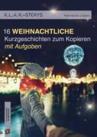 16 weihnachtliche Kurzgeschichten zum Kopieren | mit Aufgaben (K.L.A.R. - Storys) （2019. 72 S. 297 mm）