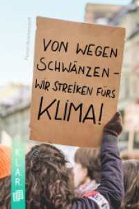 Von wegen schwänzen - wir streiken fürs Klima! (K.L.A.R. - Taschenbuch) （2020. 128 S. 190 mm）