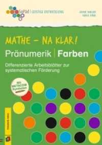 Mathe - na klar! Pränumerik: Farben : Differenzierte Arbeitsblätter zur systematischen Förderung. Mit METACOM-Symbolen (Sonderpädagogische Förderung - Geistige Entwicklung) （2022. 72 S. Enthält farbige Abbildungen. 297 mm）