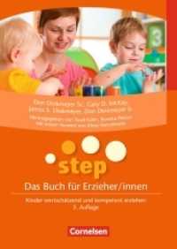 STEP - Das Buch für Erzieher und Erzieherinnen : Kinder wertschätzend und kompetent erziehen - 5. Auflage 2013 （2013. 256 S. 240 mm）