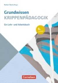 Grundwissen Krippenpädagogik : Ein Lehr- und Arbeitsbuch - 6. Auflage 2014 (Grundwissen Frühpädagogik) （2014. 294 S. m. zahlr. Abb. 240 mm）