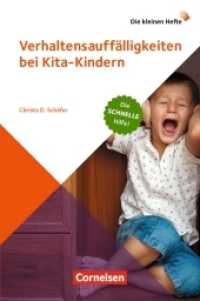 Verhaltensauffälligkeiten bei Kita-Kindern : Die schnelle Hilfe! (Die kleinen Hefte) （2018. 48 S. 190 mm）