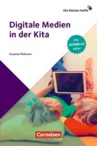 Digitale Medien in der Kita : Die schnelle Hilfe! (Die kleinen Hefte) （2019. 48 S. 190 mm）