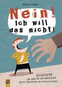 "NEIN! Ich will das nicht!" : Geschichten zum Vorlesen und Drüber-Reden für die Prävention von sexueller Gewalt, 2. überarbeitete Neuauflage （2022. 80 S. farbig; inkl. Download-Material. 240 mm）