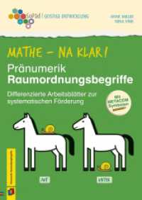 Mathe - na klar! Pränumerik: Raumordnungsbegriffe : Differenzierte Arbeitsblätter zur systematischen Förderung. Mit METACOM-Symbolen (Sonderpädagogische Förderung - Geistige Entwicklung) （2023. 64 S. Enthält farbige Abbildungen. 297 mm）