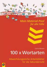 100 x Wortarten : Abwechslungsreiche Arbeitsblätter für die Sekundarstufe (Mein Material-Pool für alle Fälle) （2024. 160 S. 297 mm）