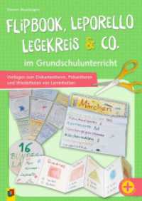 Flipbook, Leporello, Legekreis & Co. im Grundschulunterricht : Vorlagen zum Dokumentieren, Präsentieren und Wiederholen von Lerninhalten （2024. 104 S. mit umfangreichem Downloadmaterial. 297 mm）