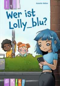 Wer ist Lolly_blu? - Lesestufe 1 : Differenzierte Lektüre zur Leseförderung für Klasse 3/4 - aktualisierte Neuauflage (KidS - Klassenlektüre in drei Stufen) （2024. 76 S. 210 mm）