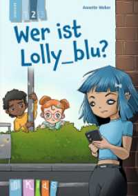 Wer ist Lolly_blu? - Lesestufe 2 : Differenzierte Lektüre zur Leseförderung für Klasse 3/4 - aktualisierte Neuauflage (KidS - Klassenlektüre in drei Stufen) （2024. 76 S. 210 mm）