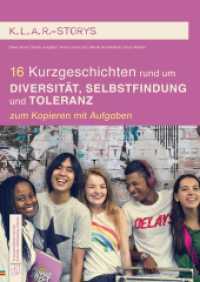 16 Kurzgeschichten rund um Diversität, Selbstfindung und Toleranz : zum Kopieren mit Aufgaben - 7.-10. Klasse (K.L.A.R. - Storys) （2025. 72 S. 297 mm）