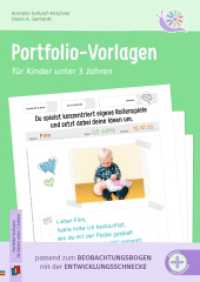 Portfolio-Vorlagen für Kinder unter 3 Jahren : passend zum Beobachtungsbogen mit der Entwicklungsschnecke - aktualisierte, überarbeitete Ausgabe (Beobachten und dokumentieren mit der Entwicklungsschnecke) （2025. 80 S. enthält farbige Abbildungen, inkl. Download-Material.）