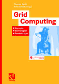 Grid Computing : Konzepte, Technologien, Anwendungen （2006. xvi, 221 S. XVI, 221 S. 244 mm）